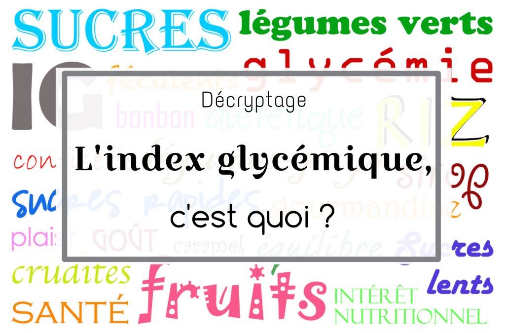 L’Indice Glycémique.